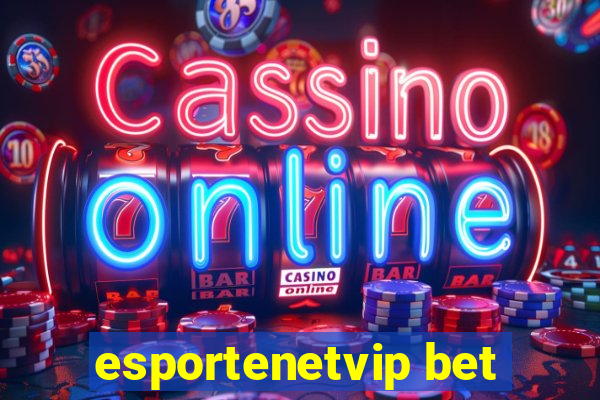 esportenetvip bet