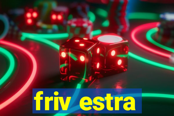 friv estra