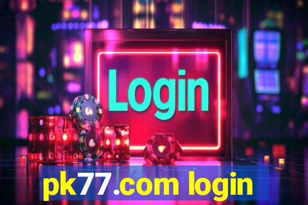 pk77.com login