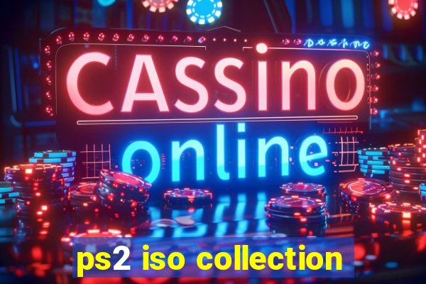 ps2 iso collection