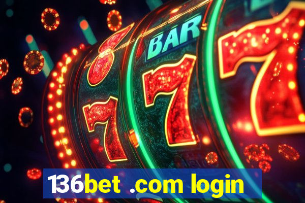 136bet .com login