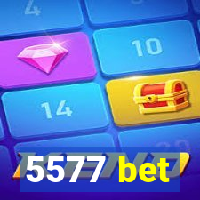 5577 bet