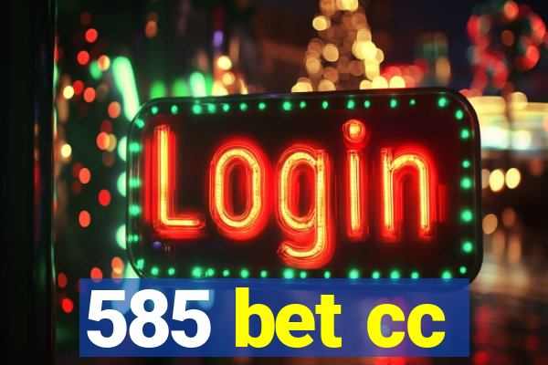585 bet cc