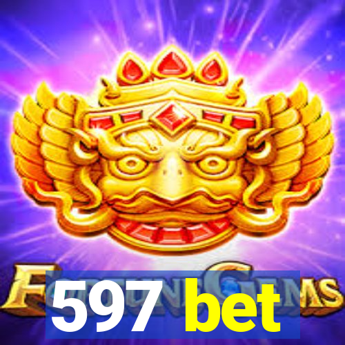 597 bet