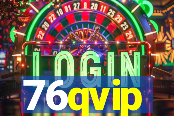 76qvip