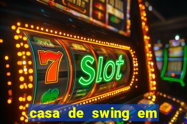 casa de swing em foz do igua莽u