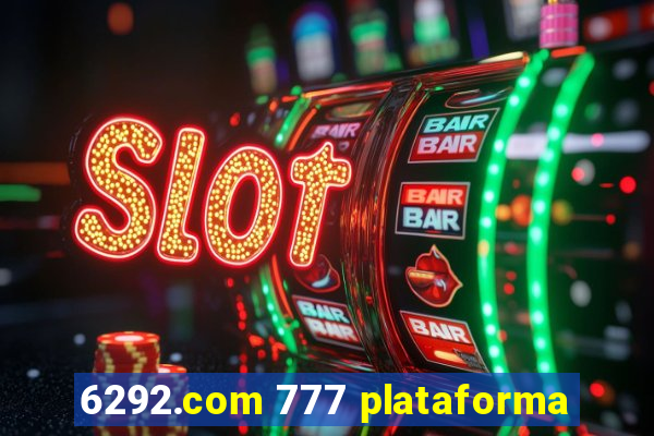 6292.com 777 plataforma