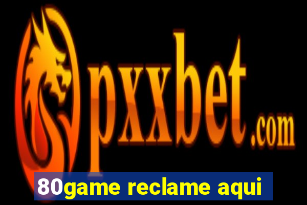 80game reclame aqui