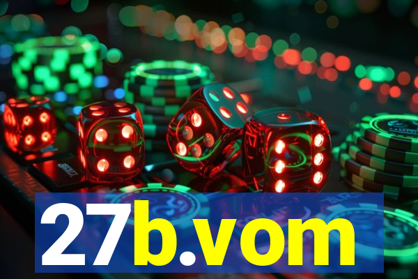 27b.vom