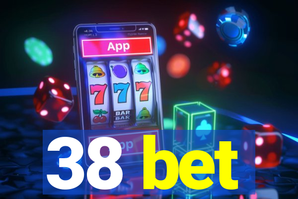 38 bet
