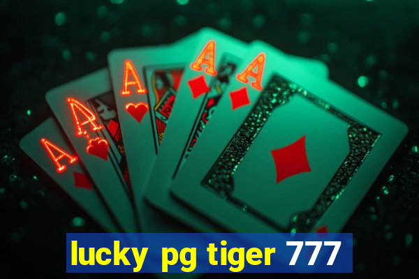 lucky pg tiger 777