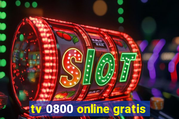 tv 0800 online gratis
