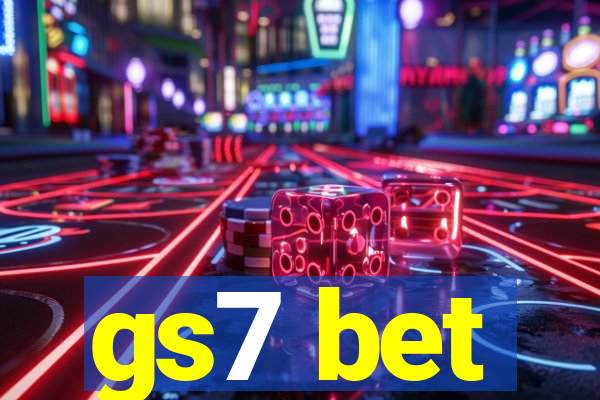 gs7 bet