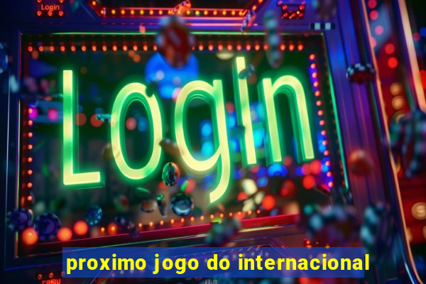 proximo jogo do internacional