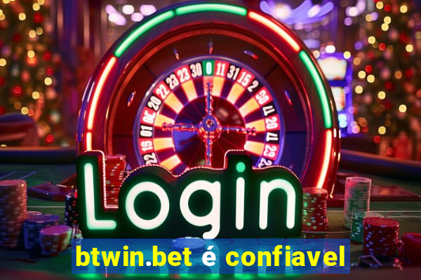 btwin.bet é confiavel