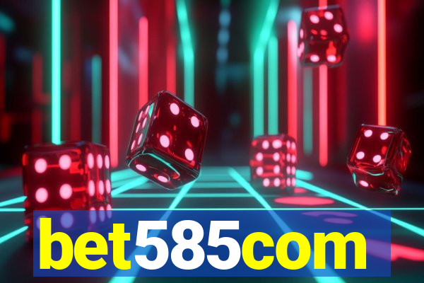 bet585com