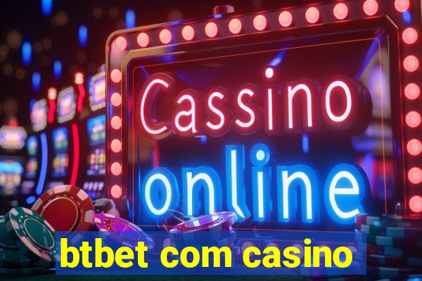 btbet com casino