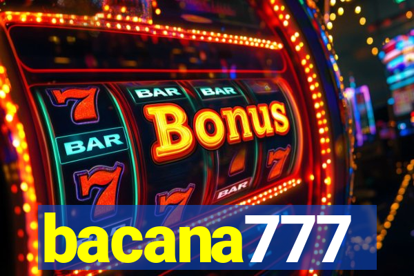 bacana777