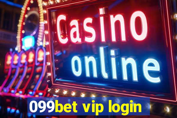 099bet vip login