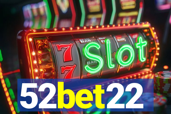 52bet22
