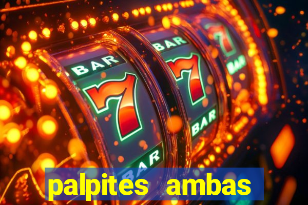 palpites ambas marcam hoje