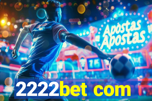 2222bet com