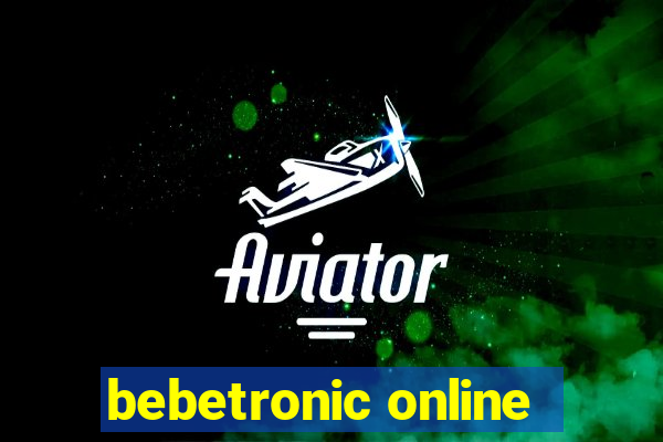 bebetronic online