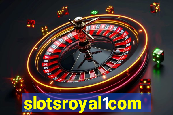 slotsroyal1com