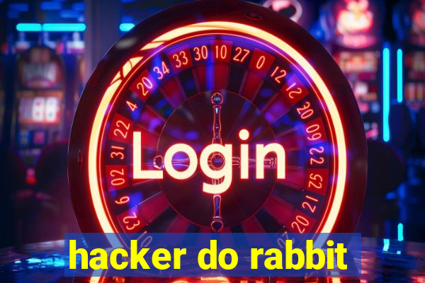 hacker do rabbit