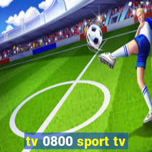 tv 0800 sport tv