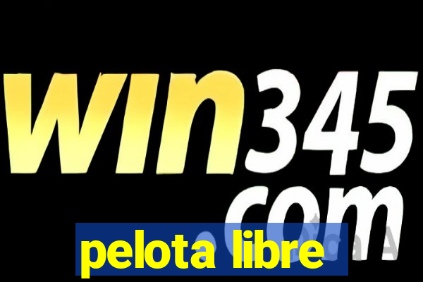 pelota libre