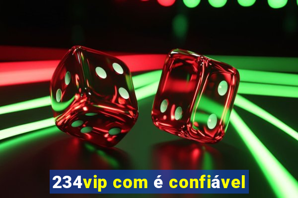 234vip com é confiável