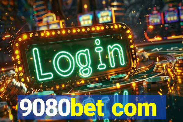 9080bet com
