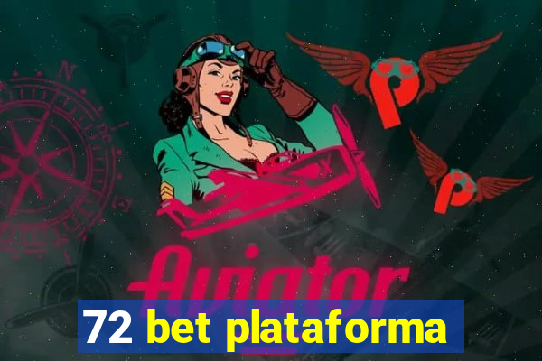 72 bet plataforma