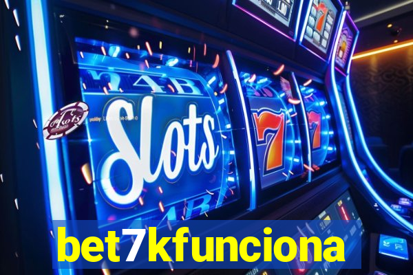 bet7kfunciona