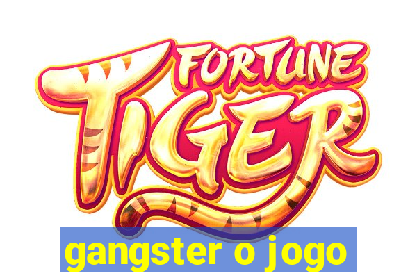 gangster o jogo