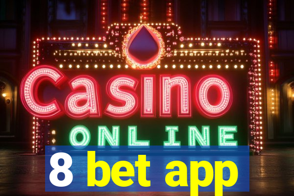 8 bet app