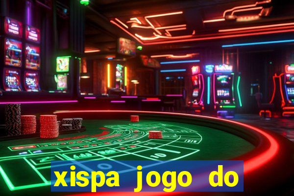 xispa jogo do bicho tabela