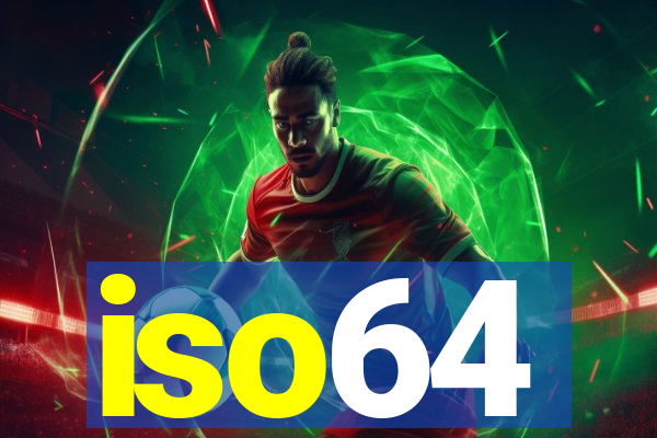 iso64