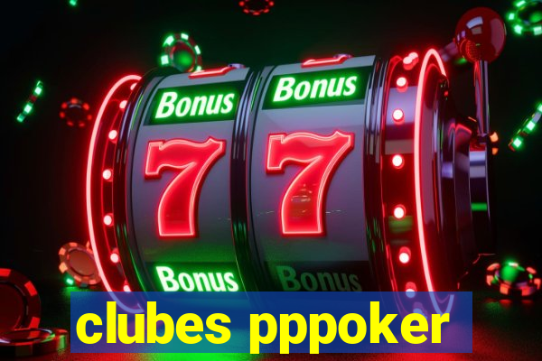 clubes pppoker