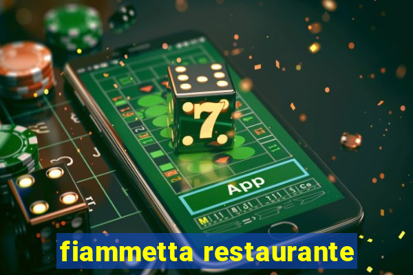 fiammetta restaurante