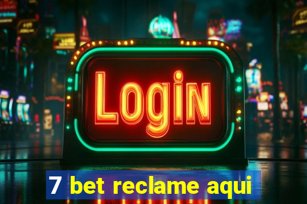 7 bet reclame aqui
