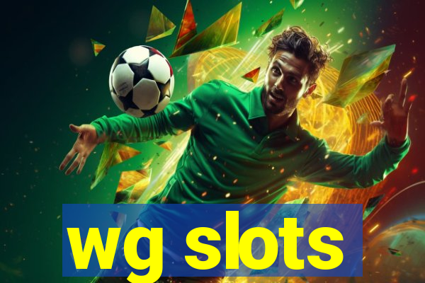 wg slots