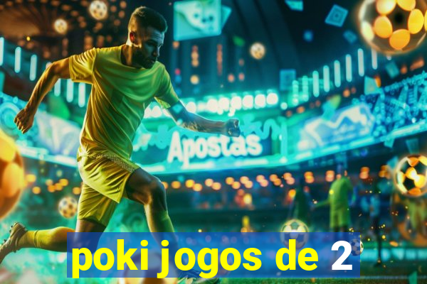 poki jogos de 2