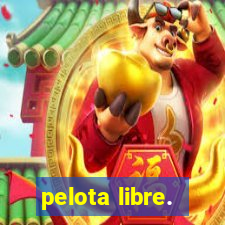 pelota libre.