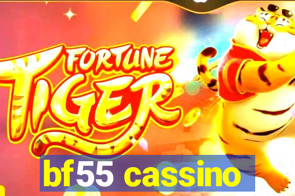 bf55 cassino