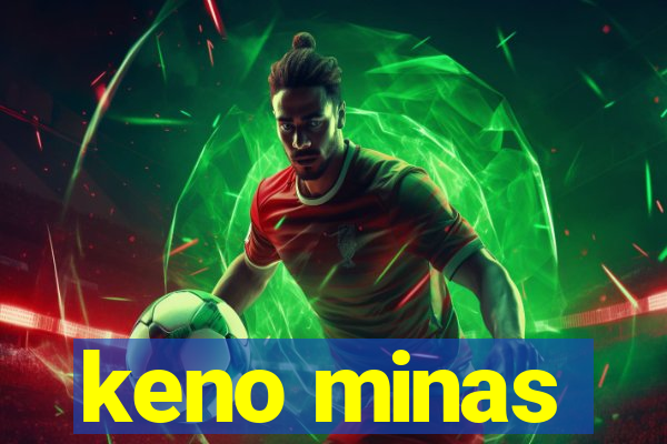 keno minas