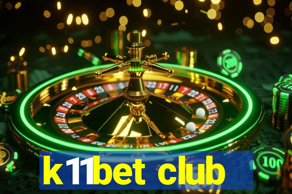 k11bet club
