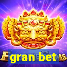 gran bet