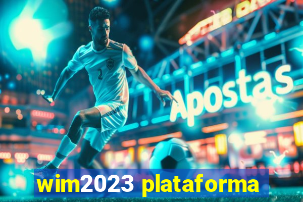 wim2023 plataforma